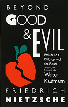Beyond Good & Evil: Prelude to a Philosophy of the Future Beyond Good & Evil: Prelude to a Philosophy of the Future