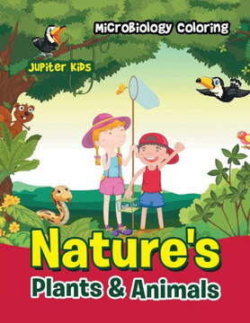 Nature'S Plants & Animals : Microbiology Coloring