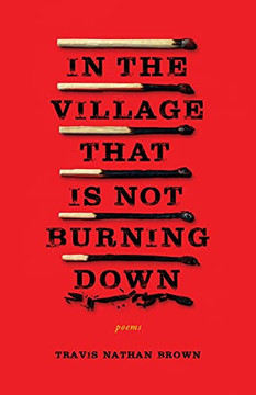 In The Village That Is Not Burning Down