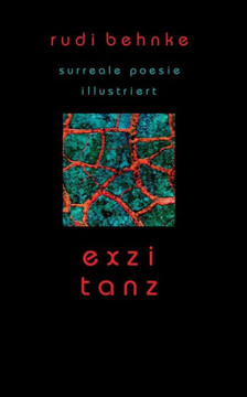 Exzitanz: Surreale Poesie (German Edition)