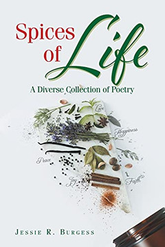 Spices Of Life: A Diverse Collection Of Poetry