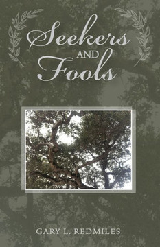 Seekers And Fools : Transitional Poetry, Prose And Parable