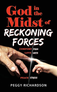 God In The Midst Of Reckoning Forces