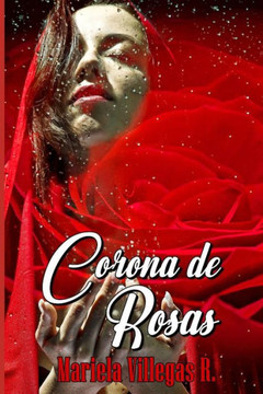 Corona de Rosas: Compilación de Poemas (Spanish Edition)