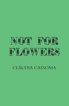 Not For Flowers