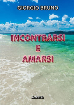 INCONTRARSI E AMARSI (Italian Edition)