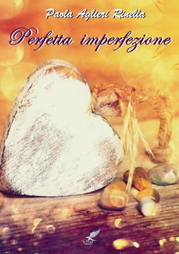 Perfetta Imperfezione (Italian Edition)
