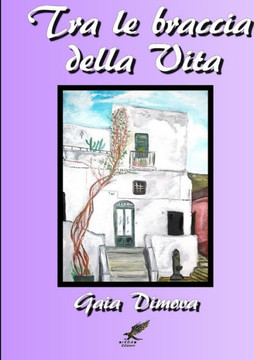 Tra Le Braccia Della Vita (Italian Edition)