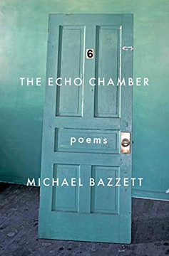 The Echo Chamber: Poems The Echo Chamber: Poems