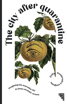 The City After Quarantine: La Ciudad Después de la Quarentena