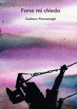 Forse Mi Chiedo (Italian Edition)