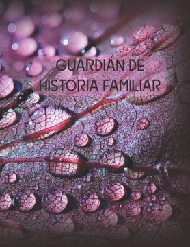 Guardián de Historia Familiar (Spanish Edition)