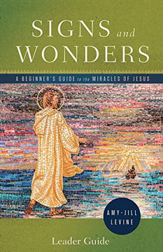 Signs And Wonders Leader Guide