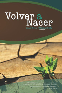 Volver A Nacer (Spanish Edition)