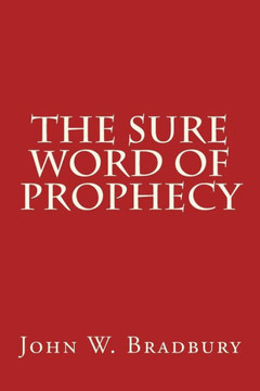 The Sure Word Of Prophecy