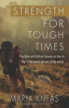 Strength For Tough Times : Encouragement From God'S Word