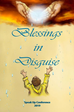 Blessings in Disguise: SpeakUp Conference Blessings in Disguise: SpeakUp Conference