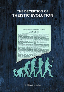 The Deception of Theistic Evolution