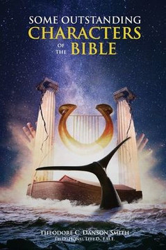 Some Outstanding Characters Of The Bible