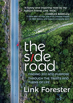 The Side Road: Finding Joy And Purpose Through The Twists And Turns Of Life