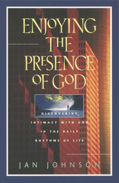 Enjoying The Presence Of God: Discovering Intimacy With God In The Daily Rhythms Of Life (Spiritual Formation Study Guides) Enjoying The Presence Of God: Discovering Intimacy With God In The Daily Rhythms Of Life (Spiritual Formation Study Guides)