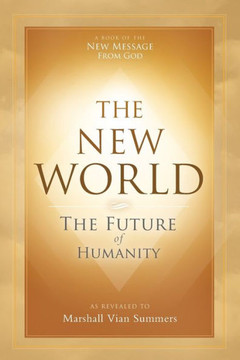 The New World : The Future Of Humanity