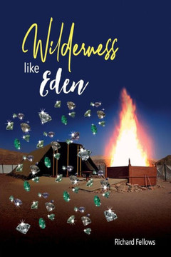 Wilderness Like Eden Wilderness Like Eden