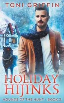 Holiday Hijinks: Escape from the Holidays (Hounds of the Hunt)