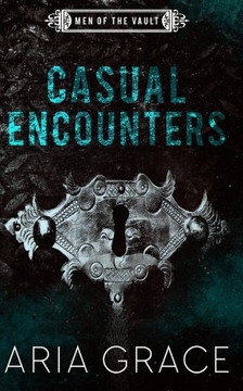 Casual Encounters (Men of the Vault) Casual Encounters (Men of the Vault)