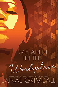 Melanin In The Workplace Melanin In The Workplace