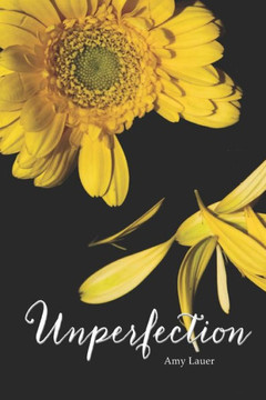 Unperfection : A Journey Of Letting Go