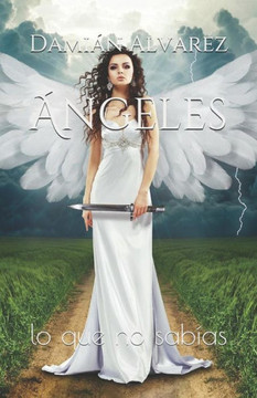 Ángeles: lo que no sabías (Spanish Edition)
