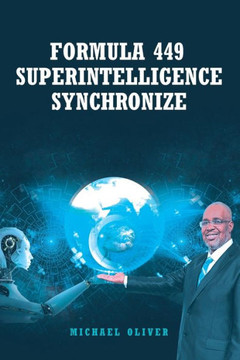 Formula 449 Superintelligence Synchronize Formula 449 Superintelligence Synchronize