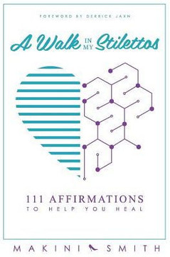 A Walk In My Stilettos: 111 Affirmations To Help You Heal (2)