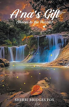 A'Na's Gift (Pieces To The Puzzle)