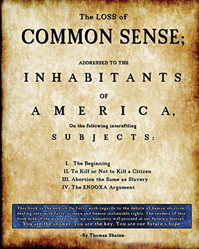 The Loss of Common Sense: Abortion could spark the fire of a second civil war in America. (1)