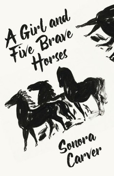 A Girl And Five Brave Horses