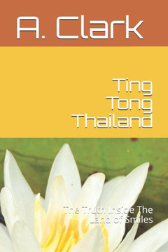 Ting Tong Thailand : The Truth Inside The Land Of Smiles