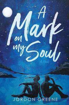 A Mark On My Soul (A Noahverse Story)