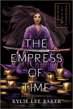 The Empress of Time (The Keeper of Night duology, 2) The Empress of Time (The Keeper of Night duology, 2)