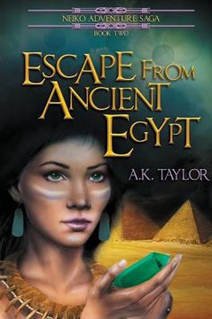 Escape from Ancient Egypt (Neiko Adventure Saga)