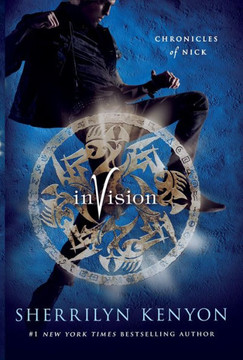 Invision: Chronicles of Nick (Chronicles of Nick, 7) Invision: Chronicles of Nick (Chronicles of Nick, 7)