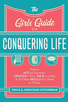 Girls' Guide to Conquering Life Girls' Guide to Conquering Life