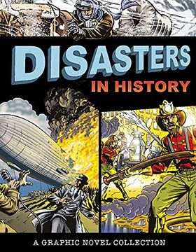 Disasters In History: A Graphic Novel Collection