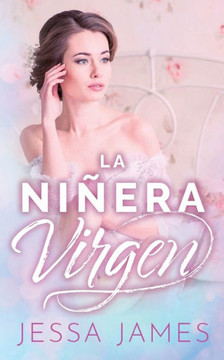 His Virgin Nanny : (the Virgin Pact Book 2)