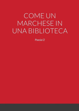 Come Un Marchese in Una Biblioteca