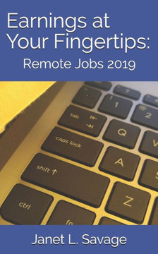 Earnings at Your Fingertips:: Remote Jobs 2019