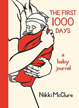 The First 1000 Days: A Baby Journal