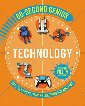 60 Second Genius: Technology : Bite-Size Facts to Make Learning Fun and Fast