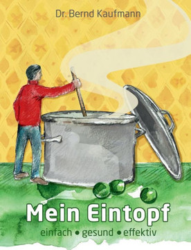 Mein Eintopf : einfach gesund effektiv